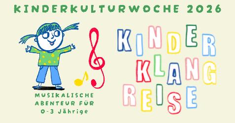 Kinderklangreise bei der Kinderkulturwoche 2026 in Linz