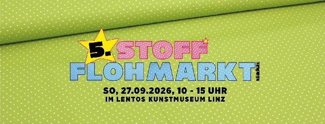 5. Stoff*Flohmarkt Linz